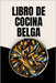 Libro de Cocina Belga by Soto, Laura
