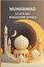 Muhammad: la vita del messaggero di pace by Slama, Bah