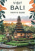 Visit Bali: Your Ultimate Guide to Paradise and Adventure by Mary R. Shaw