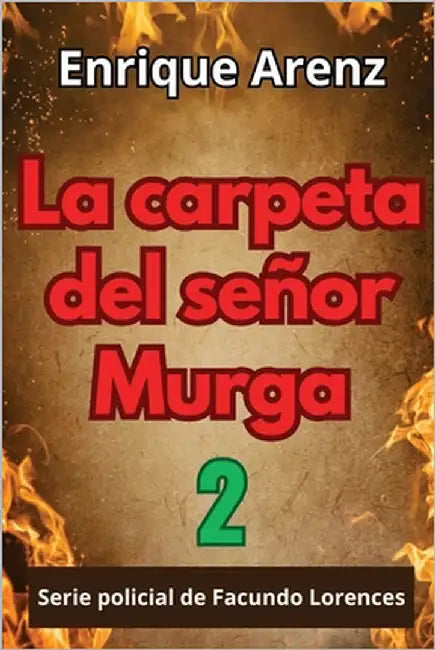 La carpeta del señor Murga by Arenz, Enrique