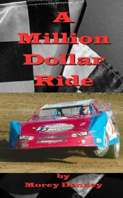 A Million Dollar Ride by Morey Denney