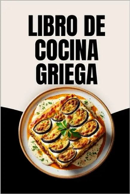 Libro de Cocina Griega by Soto, Laura
