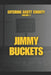 Jimmy Buckets by John David Heeb