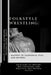 Folkstyle Wrestling: Mastery of Takedowns, Pins, and Control: Analyzing Its Origins, Key Strategies, and Practical Self-Defense Tactics by Thomas H. Fletcher
