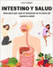 Intestino Y Salud: Descubre por qué el intestino es la clave de nuestra salud by Dana Green