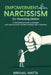 Empowerment After Narcissism: Co-Parenting Edition: Understanding Practical Strategies and Legal Issues for Co-Parenting with a Narcissist by Mikhail Matta