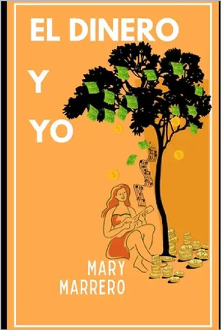 El Dinero y Yo by Marrero, Mary