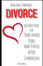 Healing Through Divorce: Reclaim Your Life, Find Inner Peace, and Thrive After Separation by Carla McKay