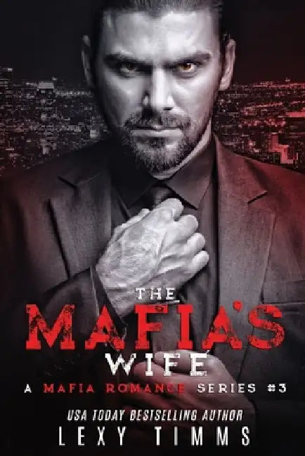 The Mafia's Wife by Lexy Timms