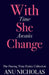 With Time She Awaits Change by Anu Nicholas