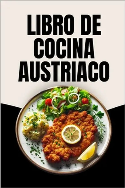 Libro de Cocina Austriaco by Soto, Laura