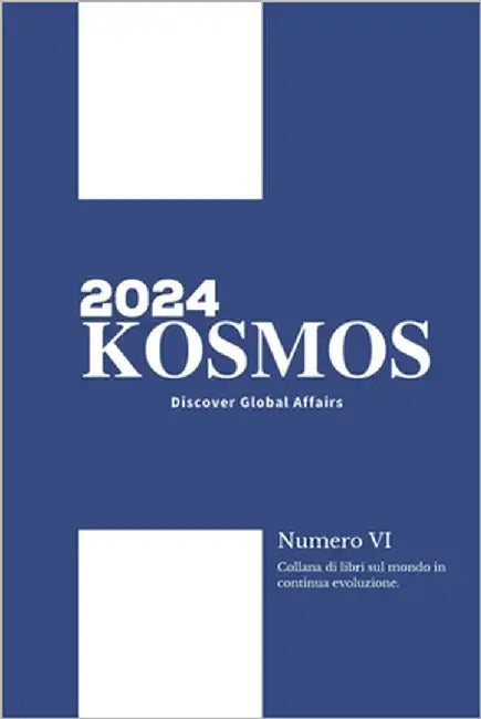 KOSMOS - Discover Global Affairs - Vol. 4 Anno 2024 by Minter Group