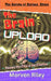 The Brain Upload by Morven Riley