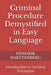Criminal Procedure Demystified in Easy Language: Introduction to Criminal Procedure by Hendrik Hartzenberg