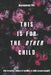 This is for the Other Child: the forgotten sibling in families of child sexual assault by Courageous Fire