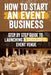 How to Start an Event Venue Business: Comprehensive Guide to Planning, Designing, and Managing Successful Event Spaces for Weddings, Corporate Events, by Danita Pauline