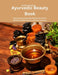 Ayurvedic Beauty Book: Harnessing Ancient Asian Wisdom for Holistic Wellness, Radiant Beauty, and Inner Harmony by Rodolfo En Rosario