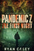 Pandemic Z: The First Night: A Post Apocalyptic Zombie Thriller by Ryan Casey