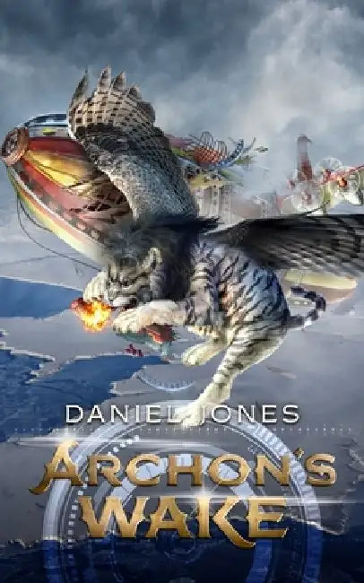 Archon's Wake by Daniel Jones