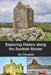 Exploring History along the Scottish Border: Updated Edition by Ian Douglas