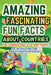 Amazing and Fascinating Fun Facts about Countries for Curious Kids and Teens: 100 Interesting and Educational Fun Quizzes Book for Kids Ages 8-12: Cul by Wisdomized Kami