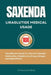 Saxenda Liraglutide Medical Usage: The ultimate guide to the anti-diabetic medication, weight loss drugs, dosage and side effects. by Martins Kimberly