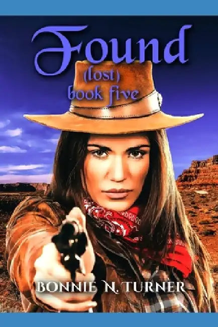 Found: (Lost) book five by Bonnie N. Turner