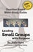 Good Questions Have Small Groups Talking -- Leading Small Groups With Purpose by Josh Hunt
