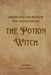 Embracing the Wisdom and Teachings of the Potion Witch by Nichole Callaghan