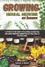 Growing Herbal Medicine At Home For Beginners: A Step-By-Step Guide To Planting, Harvesting And Using Medicinal Herbs For Natural Health And Wellness by Michael E. Brooks