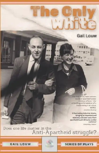 The Only White by Gail Louw