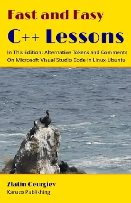 Fast and Easy C++ Lessons In This Edition: Alternative Tokens and Comments On Microsoft Visual Studio Code in Linux Ubuntu: black and white interior by Dina Geo