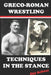 Greco-Roman Wrestling Techniques in the Stance by Alexey Surov