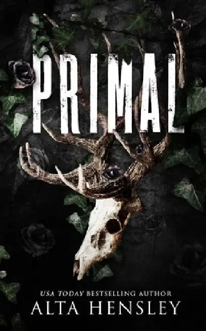 Primal: A Dark Billionaire Why Choose Romance by Alta Hensley