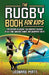 The Rugby Book for Kids: The History of Rugby, the Greatest Players of All Time, Amazing Games, and Incredible Facts by Leonard Matt