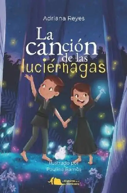 La canción de las luciérnagas by Adriana Reyes