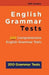 English Grammar Tests: 200 Comprehensive English Grammar Tests 