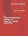A Comprehensive Guide to Supply Chain Security: In Covid Era by Vivek Sood
