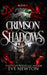 Crimson Shadows: A Paranormal Academy Reverse Harem by Eve Newton