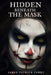 Hidden Beneath The Mask by Jason Patrick Perry