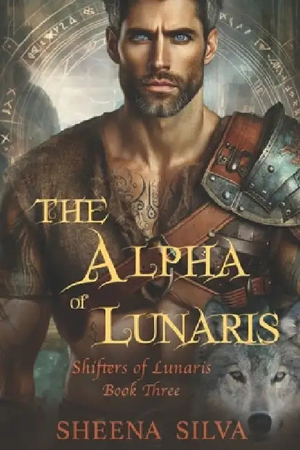 The Alpha of Lunaris: An Age Gap Paranormal Fantasy Romance by Sheena Silva