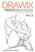 Drawix: Hands and Feet: Anatomy for Artists Unveiled: Mastering Figure Drawing with Ease and Insider Techniques by Erick Kelly