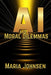 AI and Moral Dilemmas by Maria Johnsen