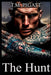 The Hunt: A Dark Romance by T. M. Pigatt