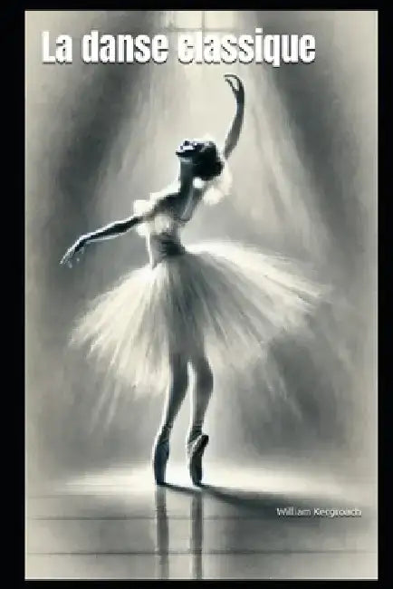 La danse classique by William Kergroach