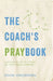 The Coach's Praybook: A 40-Day Guide To Lifting Up Your Team in Prayer by Kevin Vanderwal