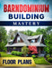 Barndominium Building Mastery: A Comprehensive Step-by-Step Guide to Constructing Your Dream Rural Mansion Includes 5 Residences Floor Plans and Rend by Richard Pineda
