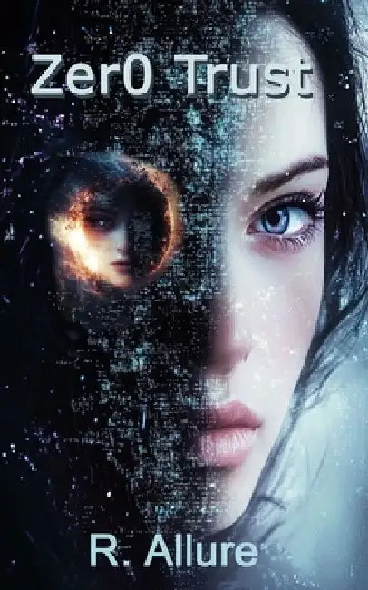 Zero Trust by R. Allure