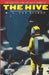 The Hive: dominate the human threat. by R. A. Van Zuiden
