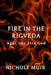 Fire in the Rigveda: Agni, the Fire God by Nichole Muir